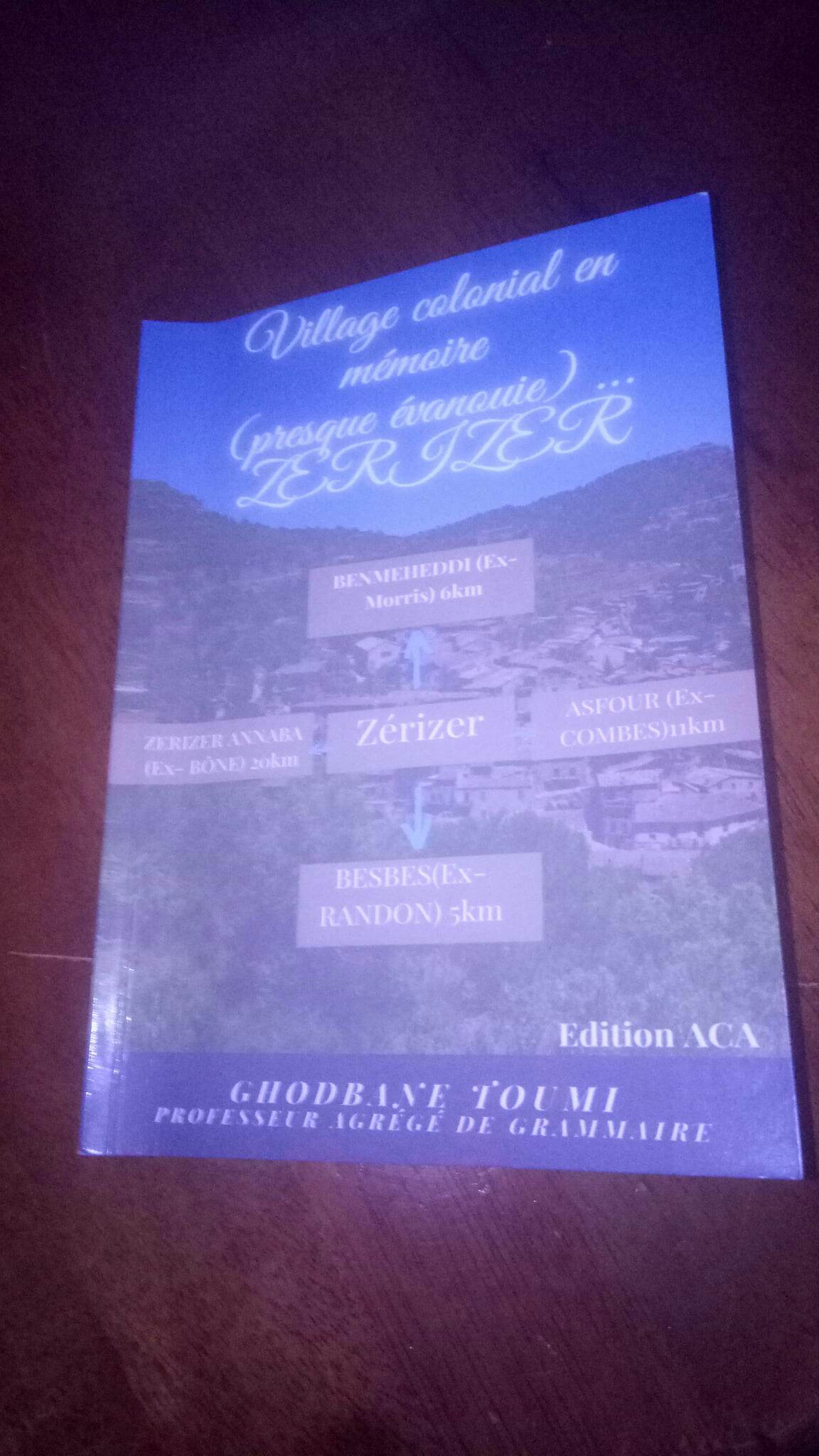 « Village colonial en mémoire » de Ghodbane Toumi : Fragments de souvenirs de son « Zerizer » natal    