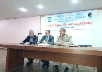 Réunion du Comité de la ville d’Annaba : Réhabilitations et aménagements tous azimuts