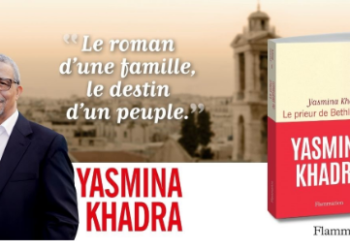 À paraître aujourd’hui  : « Le Prieur de Bethléem », le nouveau livre de Yasmina Khadra 