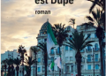 « Mon nom est dupe » de Mansour Kediri : Chronique d’une illusion perdue