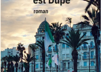 « Mon nom est dupe » de Mansour Kediri : Chronique d’une illusion perdue 