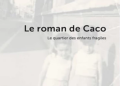« Le roman de Caco » d’Ali Saad : Grandir entre deux mémoires  