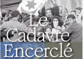 “Le Cadavre encerclé” : Une pièce majeure de Kateb Yacine