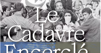 “Le Cadavre encerclé” : Une pièce majeure de Kateb Yacine