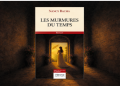 Les murmures du temps : Fresque entre histoire et fantastique